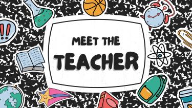 Meet the Teacher Meet the Teacher